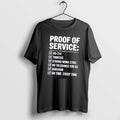 Official Proof Of Service On Time Every - Adult & Kids T-Shirts, Sweatshirts & Hoodies apparel design preview 1