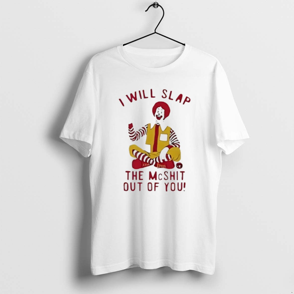 Official Ronald Mcdonald Clown I Will Slap The Mcshit - Adult & Kids T-Shirts, Sweatshirts & Hoodies apparel design preview 1