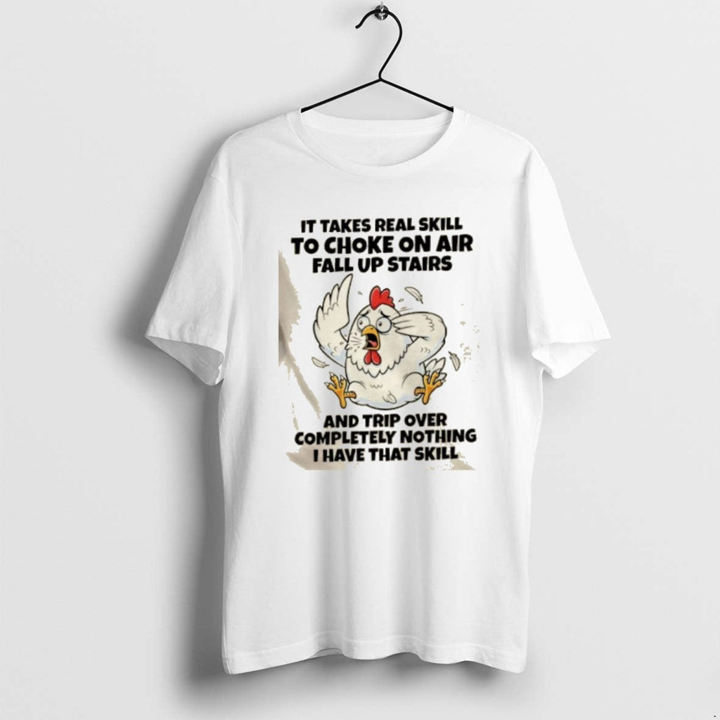 Official Rooster It Takes Real Skill To Choke On Air - Adult & Kids T-Shirts, Sweatshirts & Hoodies apparel design preview 1