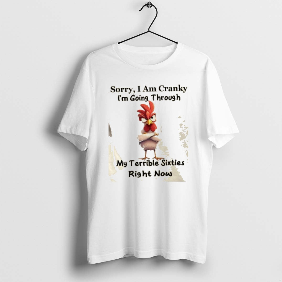 Official Rooster Sorry I Am Cranky Im Going Through - Adult & Kids T-Shirts, Sweatshirts & Hoodies apparel design preview 1