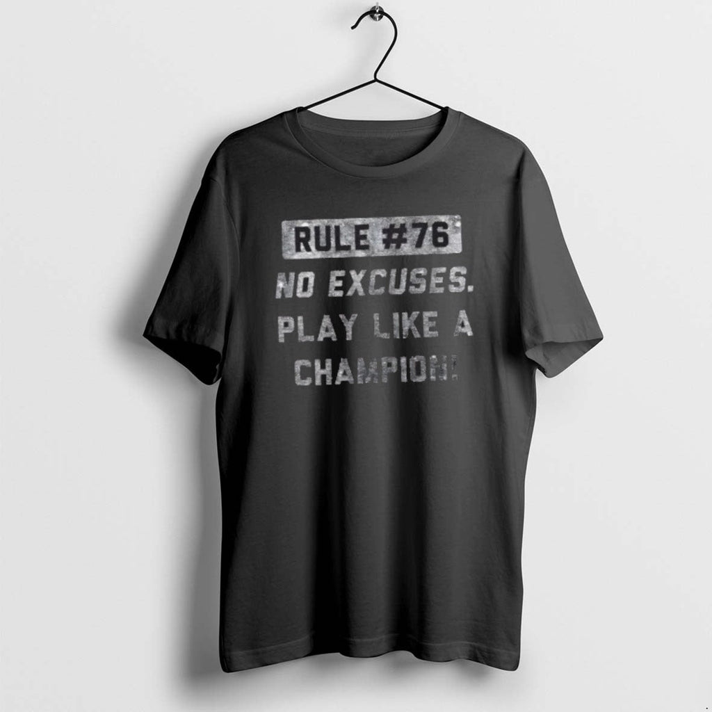 Official Rule 76 No Excuses Play Like A Champion - Adult & Kids T-Shirts, Sweatshirts & Hoodies apparel design preview 1