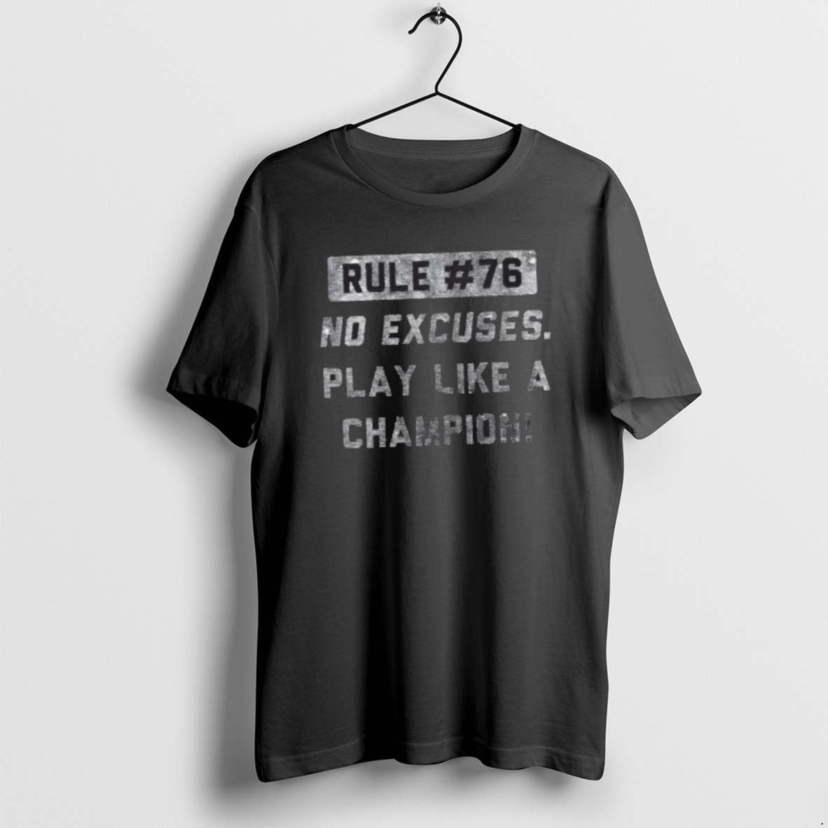 Official Rule 76 No Excuses Play Like A Champion - Adult & Kids T-Shirts, Sweatshirts & Hoodies apparel design preview 1