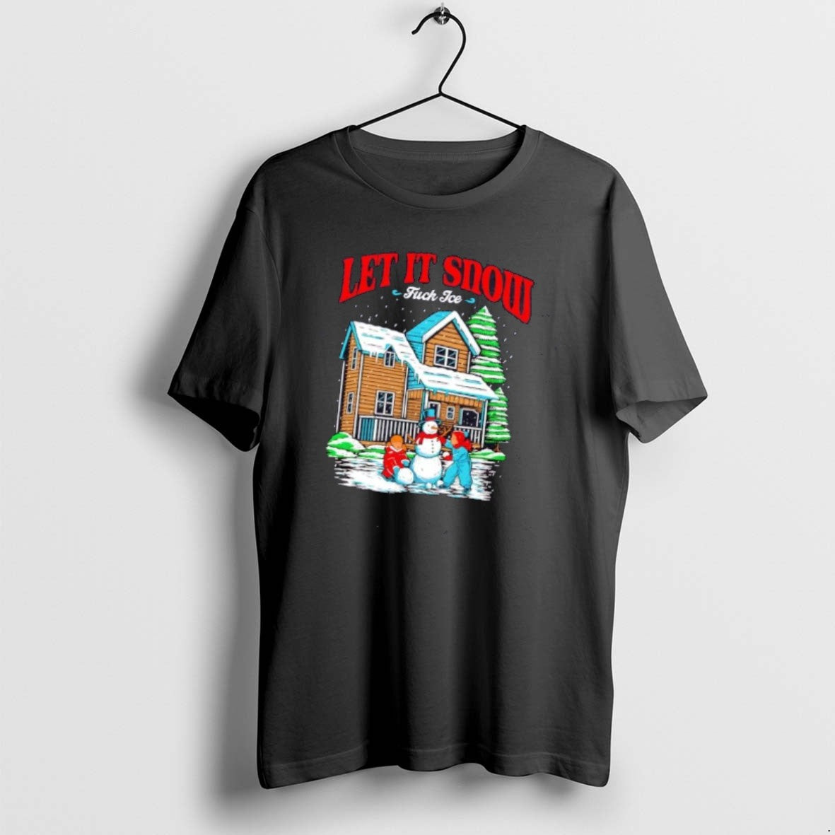 Official Snowman Let It Snow Fuck Ice Christmas - Adult & Kids T-Shirts, Sweatshirts & Hoodies apparel design preview 1