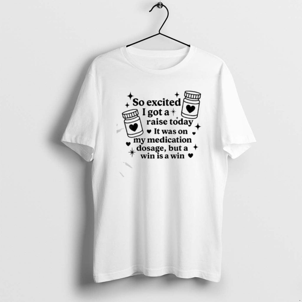 Official So Excited I Got A Raise Today It Was On My - Adult & Kids T-Shirts, Sweatshirts & Hoodies apparel design preview 1