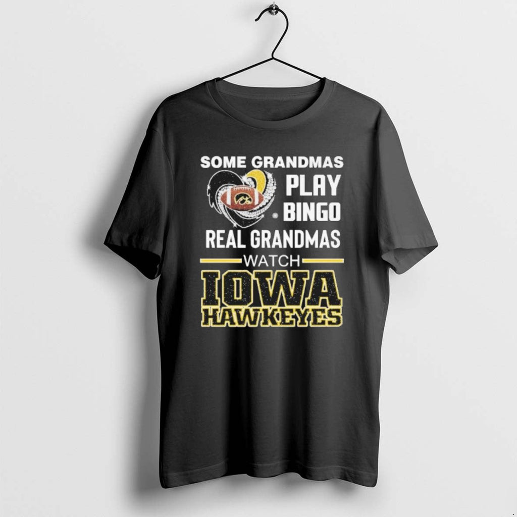 Official Some Grandmas Play Bingo Real Watch Iowa - Adult & Kids T-Shirts, Sweatshirts & Hoodies apparel design preview 1