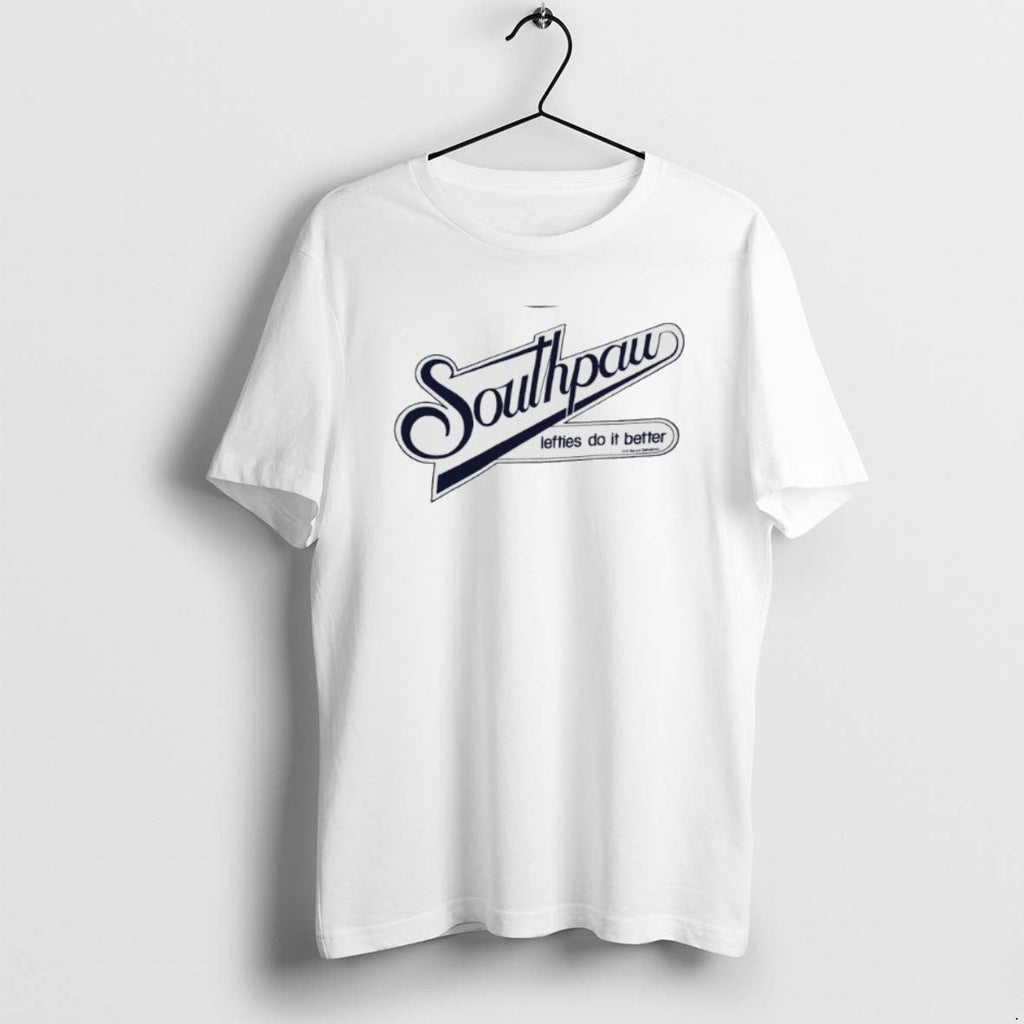 Official Southpaw Lefties Do It Better - Adult & Kids T-Shirts, Sweatshirts & Hoodies apparel design preview 1