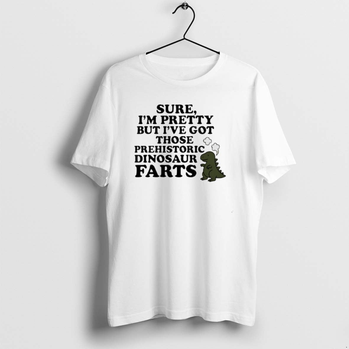 Official Sure Im Pretty But Ive Got Those Prehistoric - Adult & Kids T-Shirts, Sweatshirts & Hoodies apparel design preview 1
