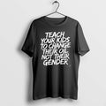 Official Teach Your Kids To Change Not Their Gender - Adult & Kids T-Shirts, Sweatshirts & Hoodies apparel design preview 1