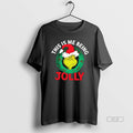 Official The Grinch This Is Me Being Jolly Christmas - Adult & Kids T-Shirts, Sweatshirts & Hoodies apparel design preview 1