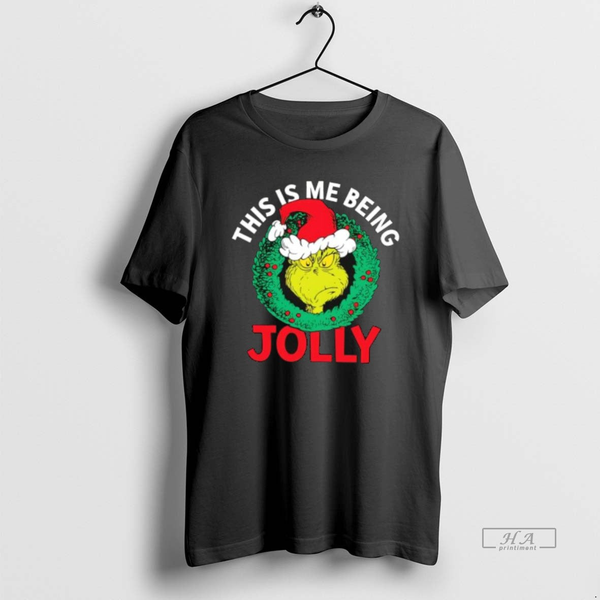 Official The Grinch This Is Me Being Jolly Christmas - Adult & Kids T-Shirts, Sweatshirts & Hoodies apparel design preview 1