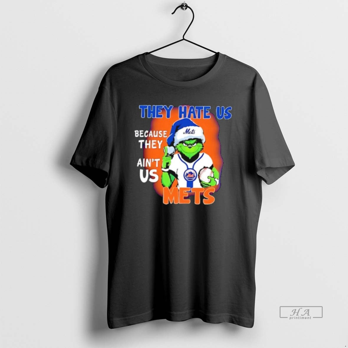 Official They Hate Us Because Aint New York Mets - Adult & Kids T-Shirts, Sweatshirts & Hoodies apparel design preview 1