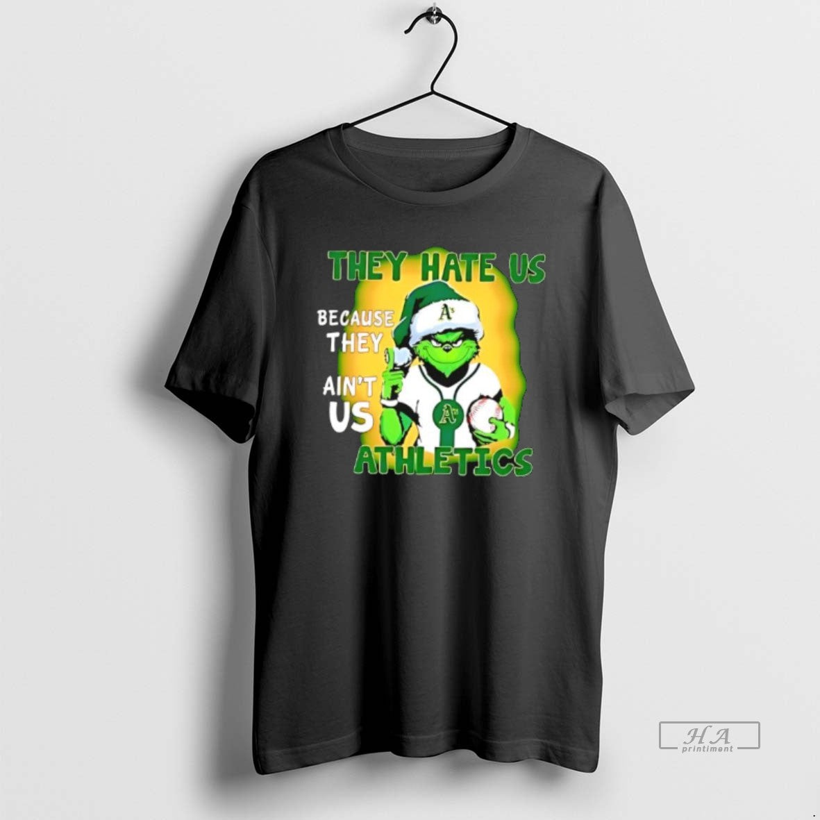 Official They Hate Us Because Aint Oakland Athletics - Adult & Kids T-Shirts, Sweatshirts & Hoodies apparel design preview 1