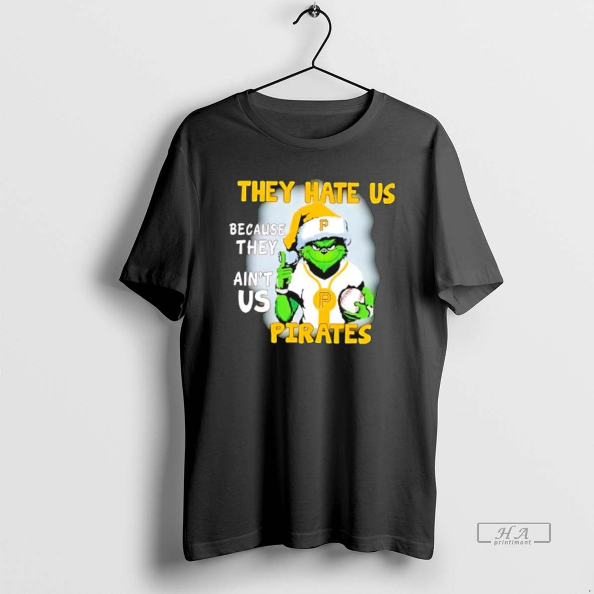 Official They Hate Us Because Aint Pittsburgh Pirates - Adult & Kids T-Shirts, Sweatshirts & Hoodies apparel design preview 1