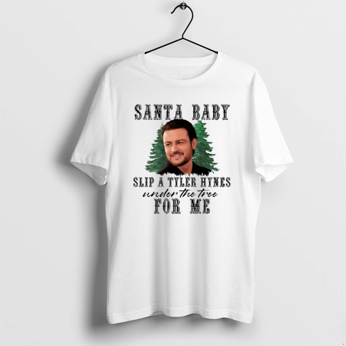 Official Tyler Hynes Santa Baby Slip A Under The Tree - Adult & Kids T-Shirts, Sweatshirts & Hoodies apparel design preview 1