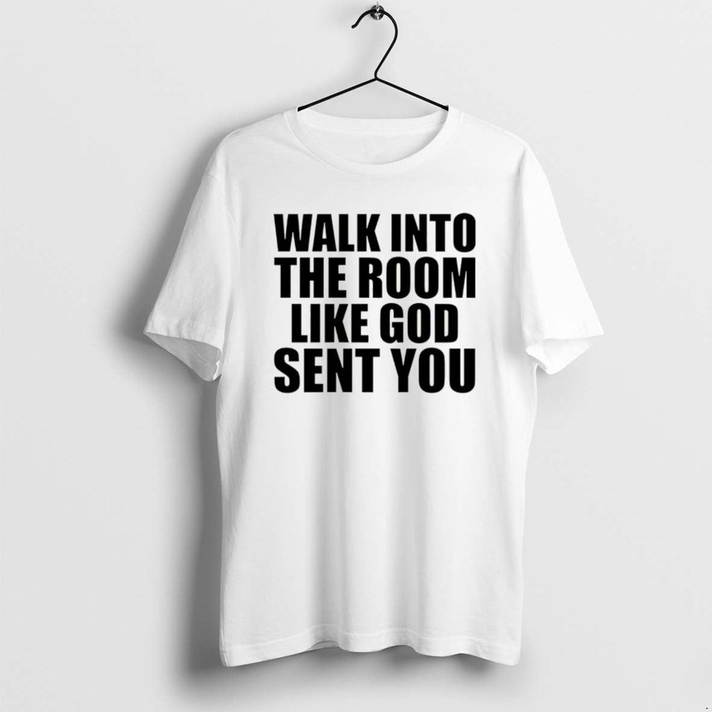 Official Walk In The Room Like God Sent You Christmas - Adult & Kids T-Shirts, Sweatshirts & Hoodies apparel design preview 1