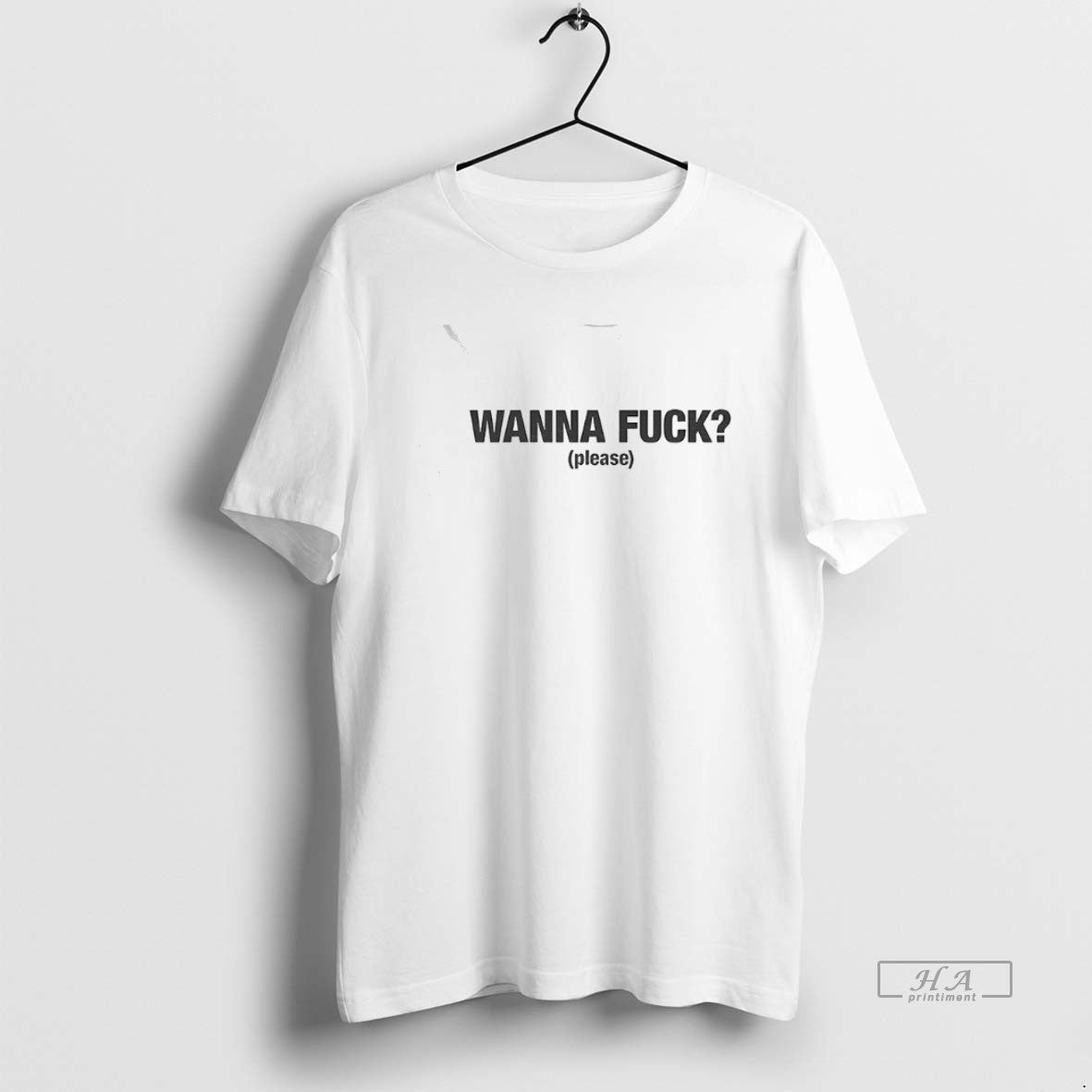 Official Wanna Fuck Please - Adult & Kids T-Shirts, Sweatshirts & Hoodies apparel design preview 1