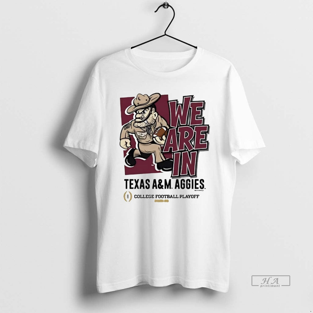 Official We Are In Texas Am Aggies 2025 College - Adult & Kids T-Shirts, Sweatshirts & Hoodies apparel design preview 1