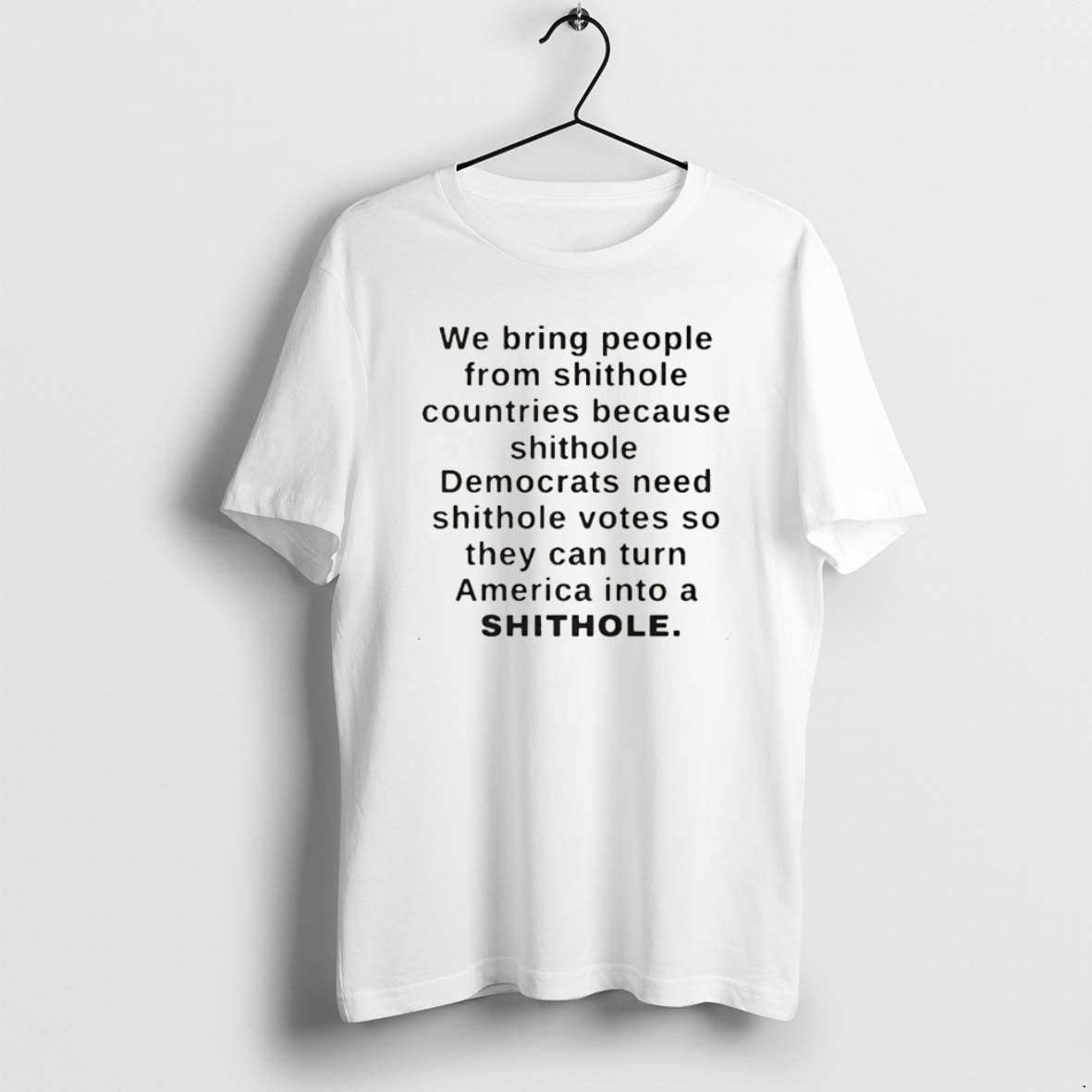 Official We Bring People From Shithole Countries - Adult & Kids T-Shirts, Sweatshirts & Hoodies apparel design preview 1