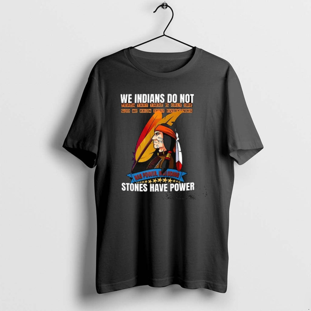 Official We Indians Do Not Native American - Adult & Kids T-Shirts, Sweatshirts & Hoodies apparel design preview 1