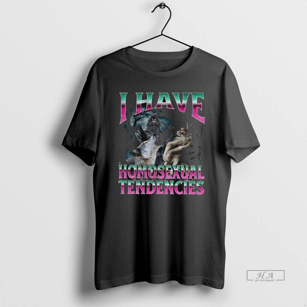 Official Werewolf Meme I Have Homosexual Tendencies - Adult & Kids T-Shirts, Sweatshirts & Hoodies apparel design preview 1