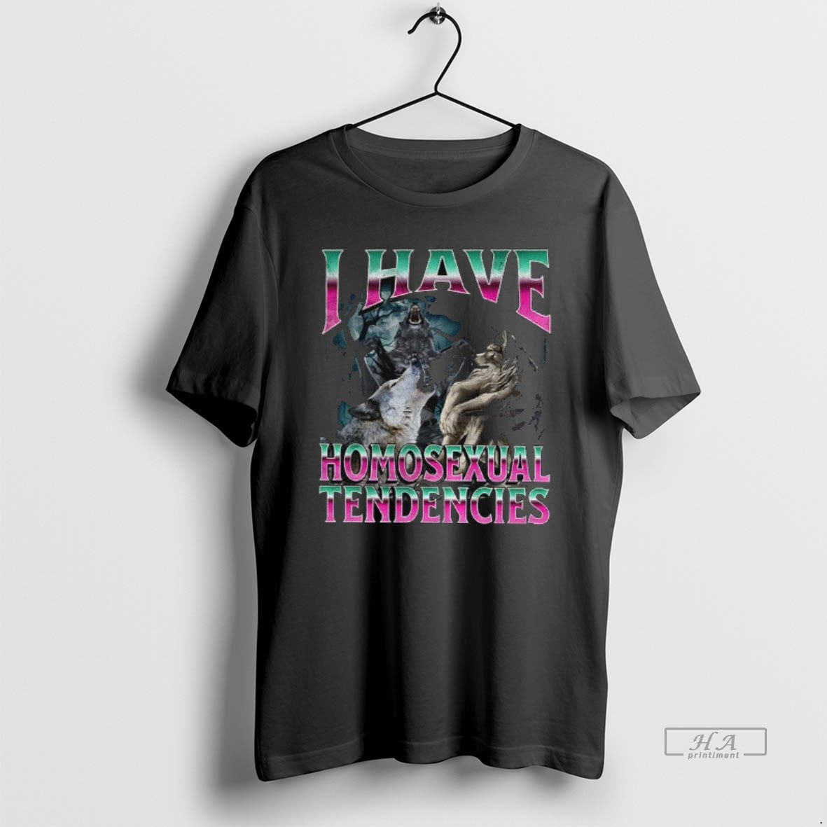 Official Werewolf Meme I Have Homosexual Tendencies - Adult & Kids T-Shirts, Sweatshirts & Hoodies apparel design preview 1