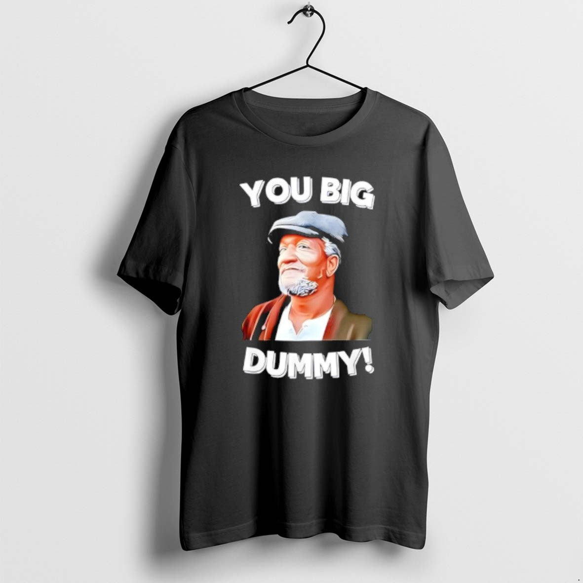Official You Big Dummy Funny Retro Quote - Adult & Kids T-Shirts, Sweatshirts & Hoodies apparel design preview 1