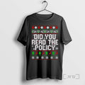 Officials Did You Read The Policy Ugly Christmas - Adult & Kids T-Shirts, Sweatshirts & Hoodies apparel design preview 1
