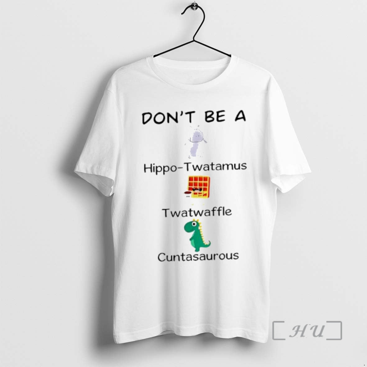 Officials Dont Be A Hippo Twatamus Twatwaffle And - Adult & Kids T-Shirts, Sweatshirts & Hoodies apparel design preview 1