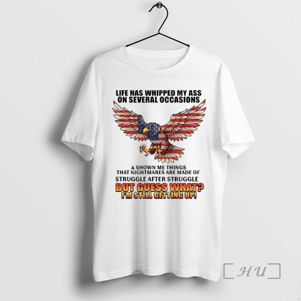 Officials Eagle Life Has Whipped My Ass On Several - Adult & Kids T-Shirts, Sweatshirts & Hoodies apparel design preview 1