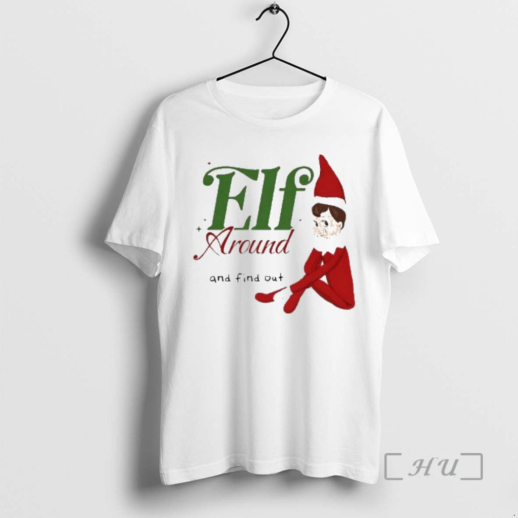Officials Elf Around And Find Out Christmas - Adult & Kids T-Shirts, Sweatshirts & Hoodies apparel design preview 1