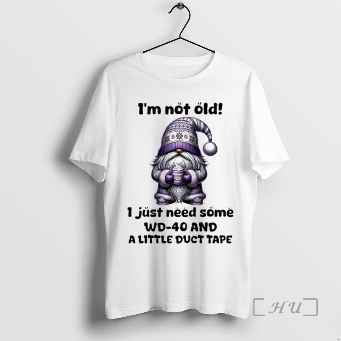 Officials Gnome Im Not Old I Just Need Some Wd 40 And - Adult & Kids T-Shirts, Sweatshirts & Hoodies apparel design preview 1