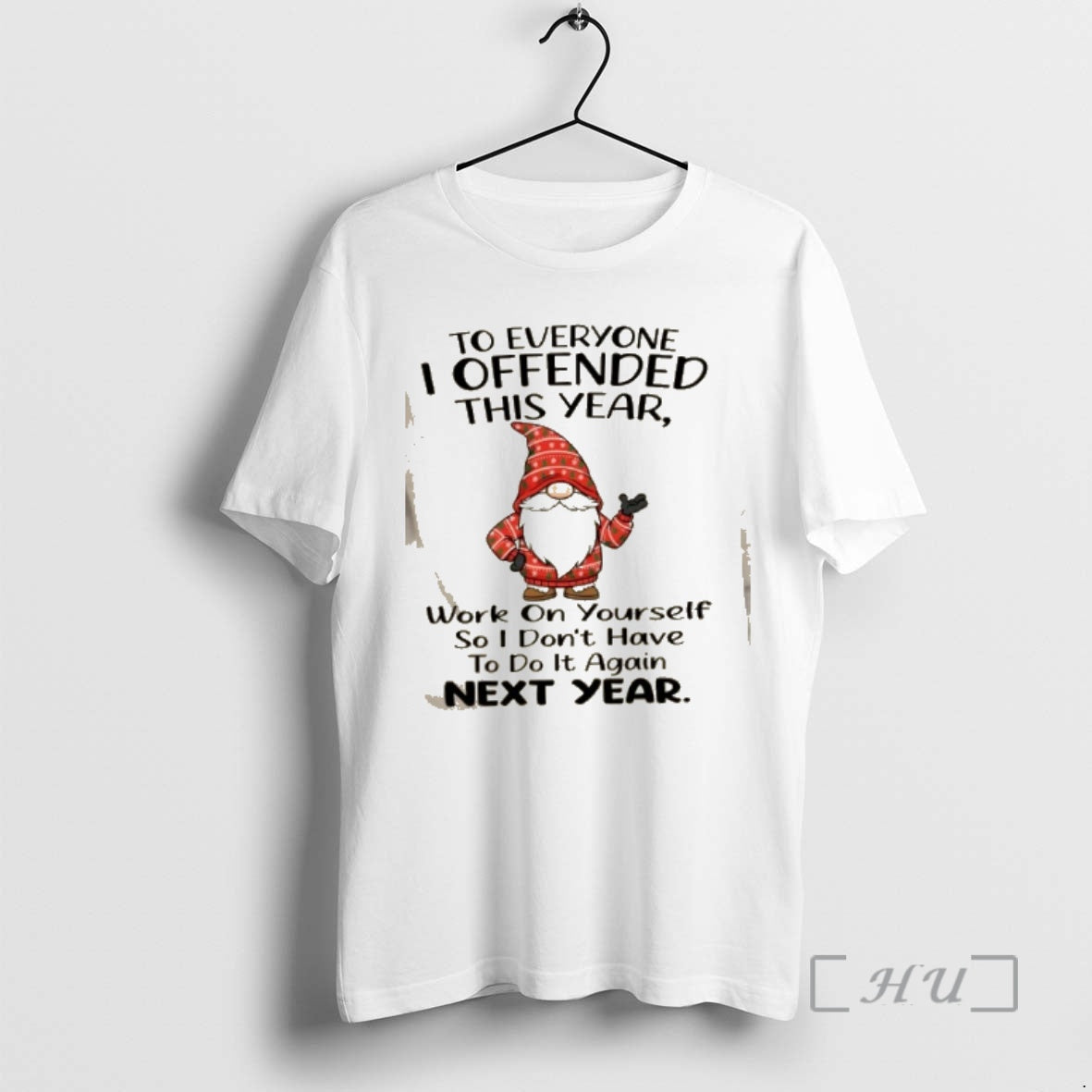 Officials Gnomes To Everyone I Offended This Year - Adult & Kids T-Shirts, Sweatshirts & Hoodies apparel design preview 1