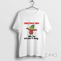Officials Grinch Christmas Hug Take One And Pass It - Adult & Kids T-Shirts, Sweatshirts & Hoodies apparel design preview 1