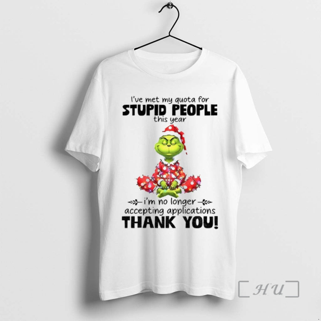 Officials Grinch Ive Met My Quota For Stupid People - Adult & Kids T-Shirts, Sweatshirts & Hoodies apparel design preview 1