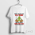 Officials Grinch Santa Bitch I Will Put You In A - Adult & Kids T-Shirts, Sweatshirts & Hoodies apparel design preview 1