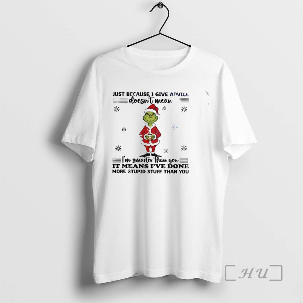 Officials Grinch Santa Just Because I Give Advice - Adult & Kids T-Shirts, Sweatshirts & Hoodies apparel design preview 1