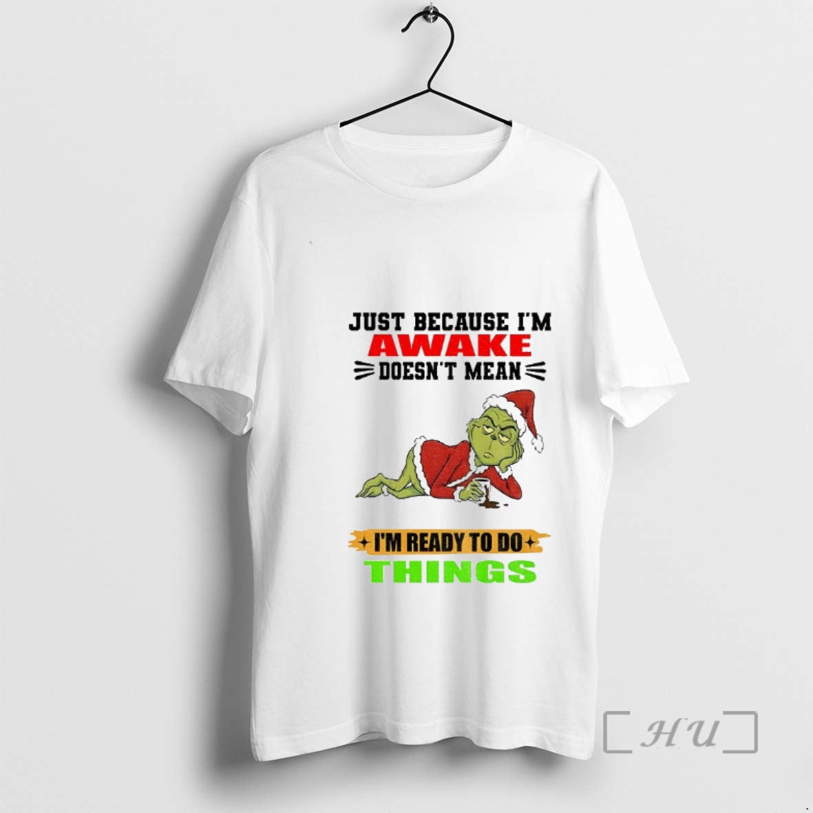Officials Grinch Santa Just Because Im Awake Doesnt - Adult & Kids T-Shirts, Sweatshirts & Hoodies apparel design preview 1