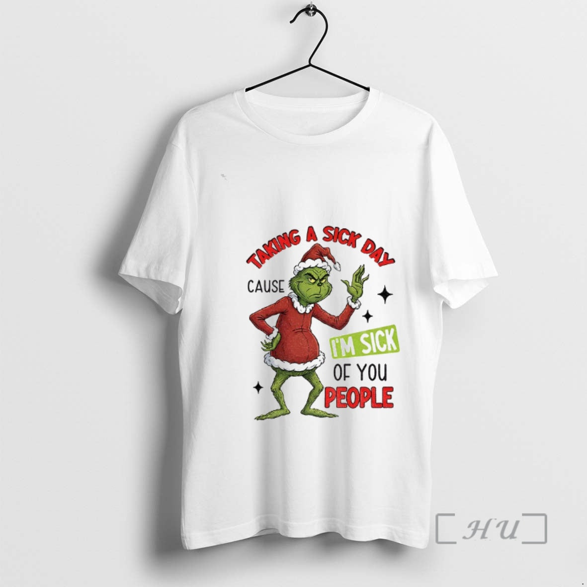 Officials Grinch Santa Taking A Sick Day Because Im - Adult & Kids T-Shirts, Sweatshirts & Hoodies apparel design preview 1