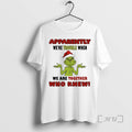 Officials Grinch Apparently Were Trouble When We Are - Adult & Kids T-Shirts, Sweatshirts & Hoodies apparel design preview 1