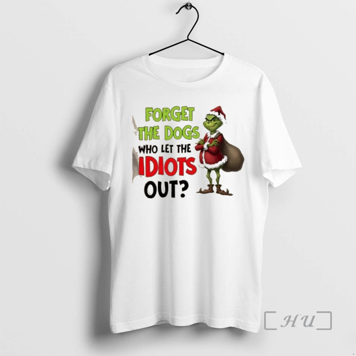 Officials Grinch Forget The Dogs Who Let Idiots Out - Adult & Kids T-Shirts, Sweatshirts & Hoodies apparel design preview 1