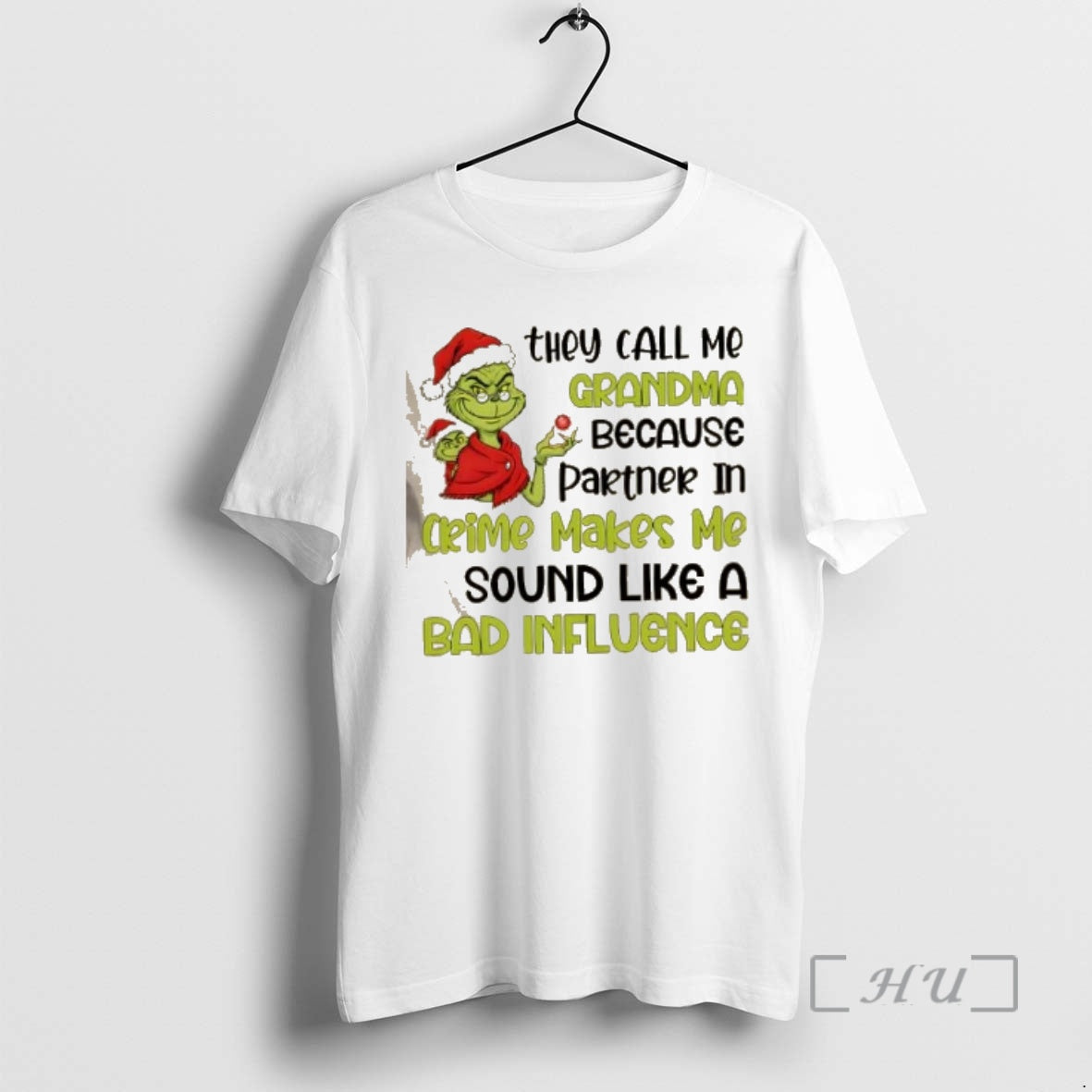 Officials Grinch They Call Me Grandma Because Partner - Adult & Kids T-Shirts, Sweatshirts & Hoodies apparel design preview 1