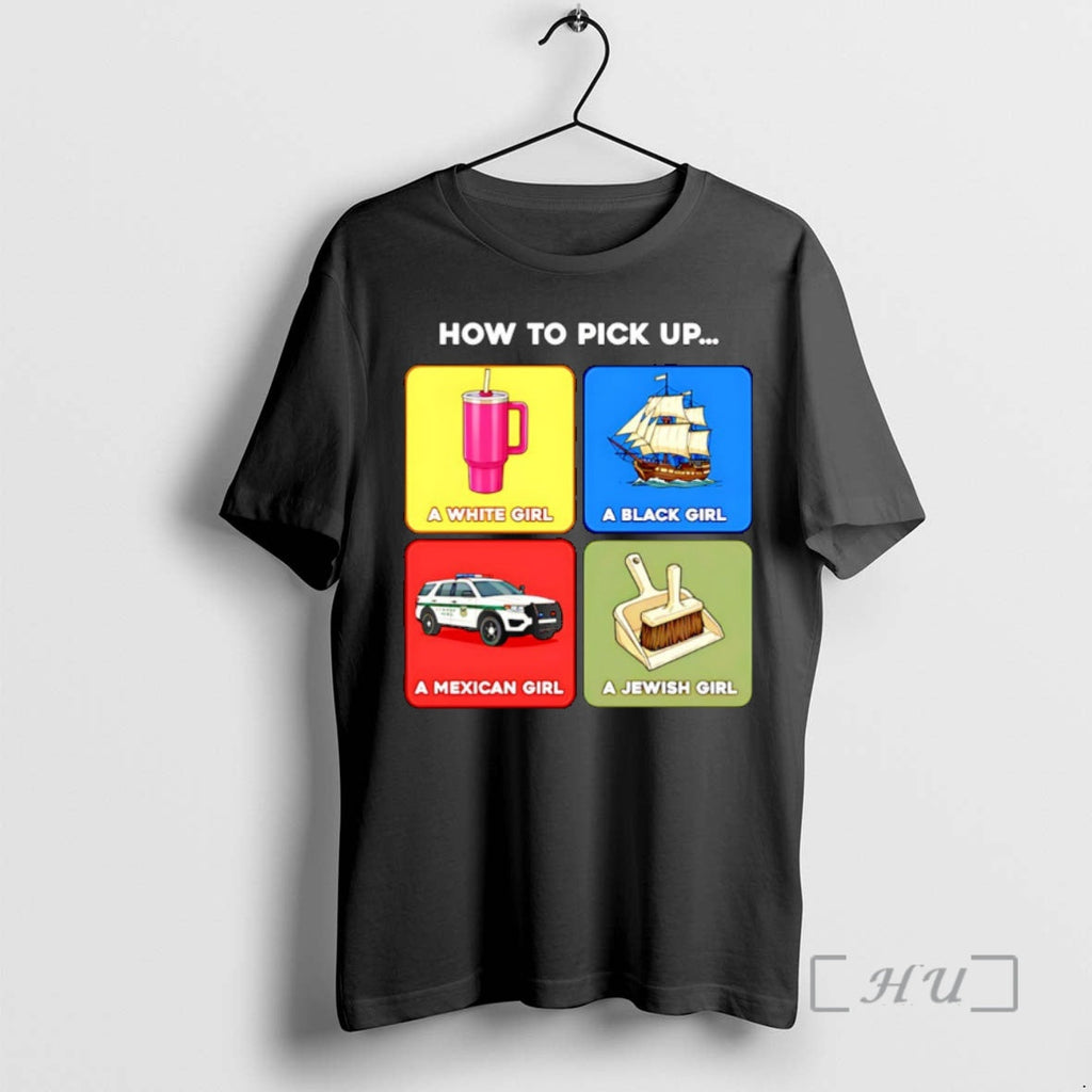 Officials How To Pick Up A White Girl Black Mexican - Adult & Kids T-Shirts, Sweatshirts & Hoodies apparel design preview 1