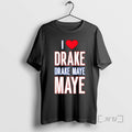 Officials I Love Drake Drek Maye - Adult & Kids T-Shirts, Sweatshirts & Hoodies apparel design preview 1