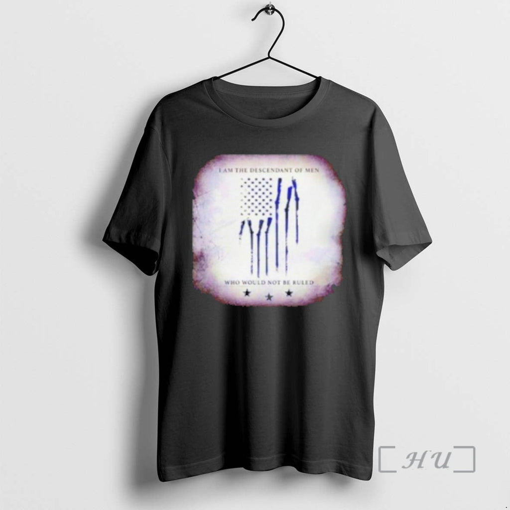 Officials I Am The Descendant Of Men Who Would Not Be - Adult & Kids T-Shirts, Sweatshirts & Hoodies apparel design preview 1