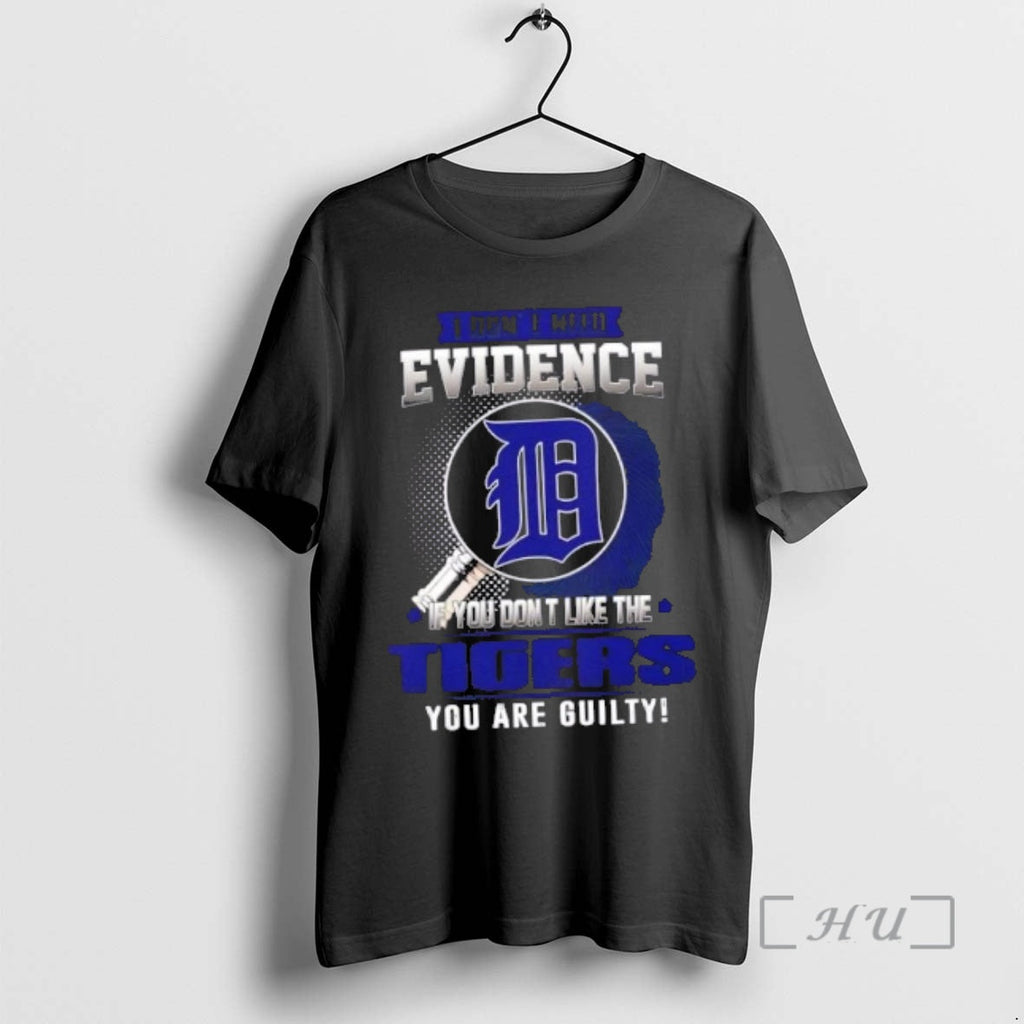 Officials I Dont Need Evidence If You Like The - Adult & Kids T-Shirts, Sweatshirts & Hoodies apparel design preview 1