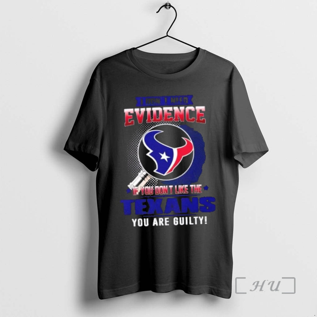 Officials I Dont Need Evidence If You Like The - Adult & Kids T-Shirts, Sweatshirts & Hoodies apparel design preview 1