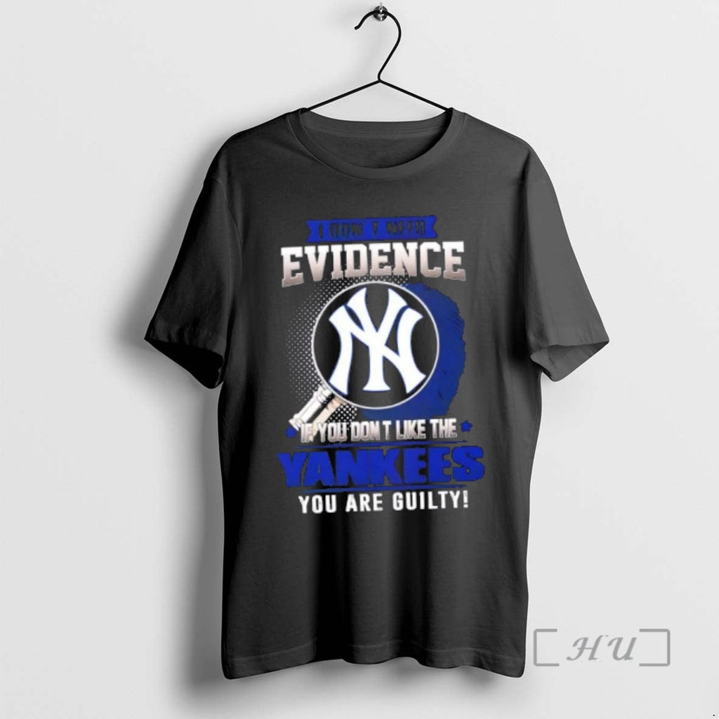 Officials I Dont Need Evidence If You Like The New - Adult & Kids T-Shirts, Sweatshirts & Hoodies apparel design preview 1