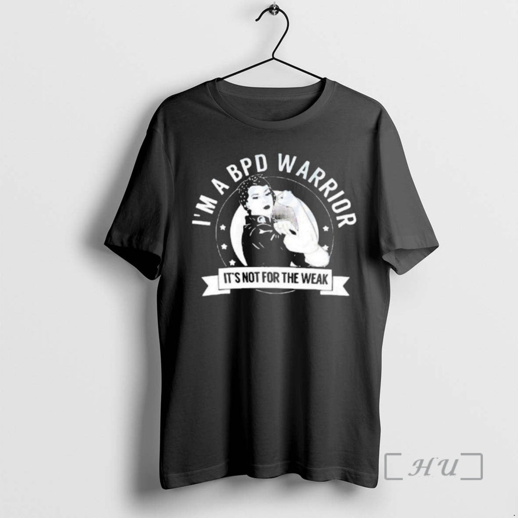 Officials Im A Bpd Warrior Its Not For The Weak - Adult & Kids T-Shirts, Sweatshirts & Hoodies apparel design preview 1