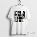Officials Im A Marc Hauss Girl - Adult & Kids T-Shirts, Sweatshirts & Hoodies apparel design preview 1