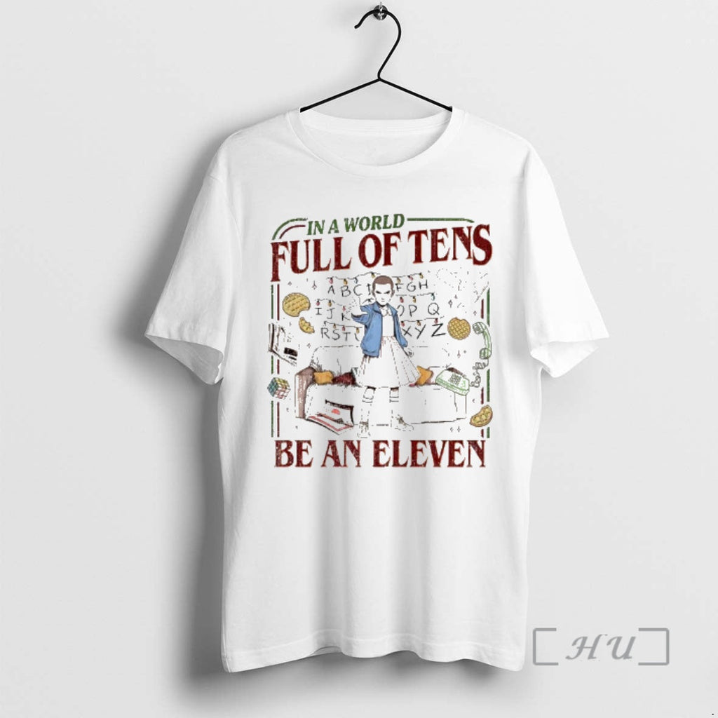 Officials In A World Full Of Tens Be An Eleven Upside - Adult & Kids T-Shirts, Sweatshirts & Hoodies apparel design preview 1